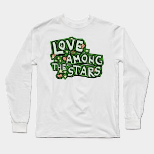 Love among the stars Long Sleeve T-Shirt